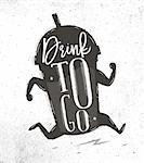 Poster running cup in vintage style lettering drink to go drawing on dirty paper background