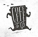 Poster running cup of coffee in vintage style lettering coffee to go drawing on dirty paper background
