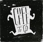 Poster running cup of coffee in vintage style lettering coffee to go drawing with chalk on chalkboard background