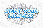 Cartoon Illustration of Start Your Business, Surrounded by Stationery. Business Concept for Web Banners, Printed Materials.