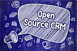 Open Source CRM on Speech Bubble. Cartoon Illustration of Yelling Bullhorn. Advertising Concept. Speech Bubble with Text Open Source CRM Cartoon. Illustration on Blue Chalkboard. Advertising Concept.