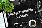 Entrepreneurship Services - Text on Black Chalkboard.3d Rendering.