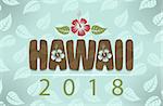 Vector Hawaii 2018 with hibiscus flowers and leaves on blue vintage background