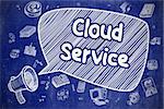 Cloud Service on Speech Bubble. Cartoon Illustration of Yelling Bullhorn. Advertising Concept. Speech Bubble with Phrase Cloud Service Doodle. Illustration on Blue Chalkboard. Advertising Concept.