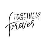 Together forever. Handdrawn calligraphy for Valentine day. Ink illustration. Modern dry brush lettering. Vector illustration