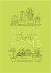 Compositions with shelf flat icon plants in pots lettering home sweet home drawing with green on light green background