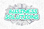 Business Illustration of Business Solutions. Doodle Green Inscription Hand Drawn Doodle Design Elements. Business Solutions Concept.