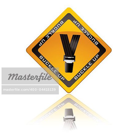 Yellow warning sign with reflection for buckle up seat belt