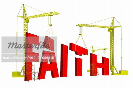 construction cranes building the word faith in big red letters