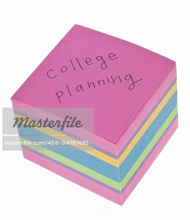College Planning Handwritten on a Stack of Paper Note Pad Isolated on White with a Clipping Path.