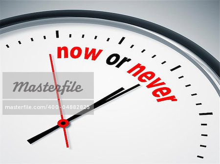 An image of a nice clock with now or never