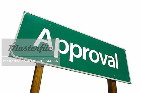 Approval - road-sign. Isolated on white background. Includes Clipping Path.