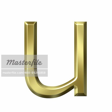 3d golden letter u isolated in white