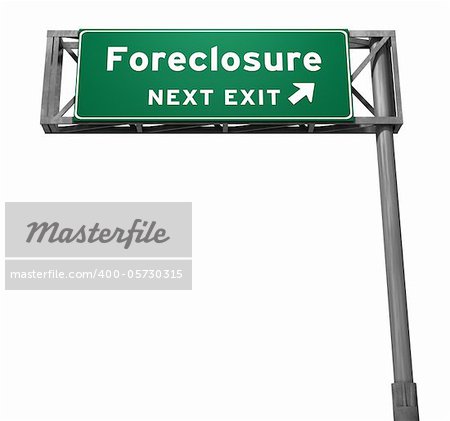 Singular version isolated on white. Super high resolution 3D render of freeway sign, next exit... Foreclosure.