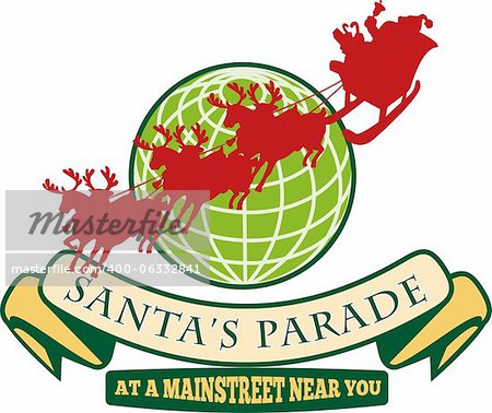 Retro style illustration of santa claus saint nicholas father christmas on sleigh with reindeer and world globe and scroll on isolated white background and words Santa's parade at a mainstreet near you.