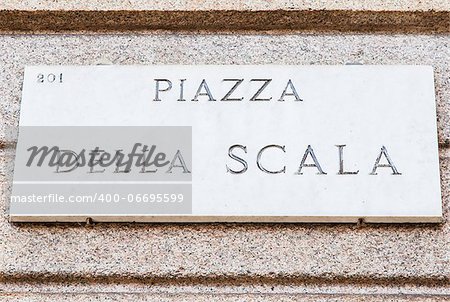 Milano, Italy. Street sign of the famous La Scala square, in front of La Scala Theater
