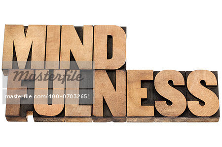 mindfulness  - awareness concept - isolated text in letterpress wood type