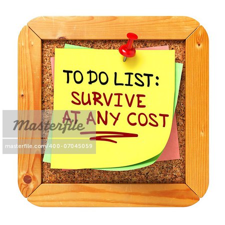 Survive at Any Cost. Yellow Sticker on Cork Bulletin or Message Board. Business Concept. 3D Render.