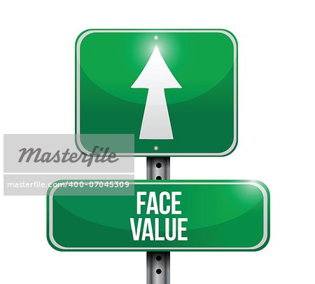 face value road sign illustration design over white