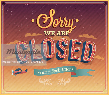 Sorry we are closed typographic design. Vector illustration.