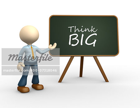 3d people - man, person with a blackboard and text " Think big"