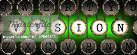 Vision on Old Typewriter's Keys on Green Background.