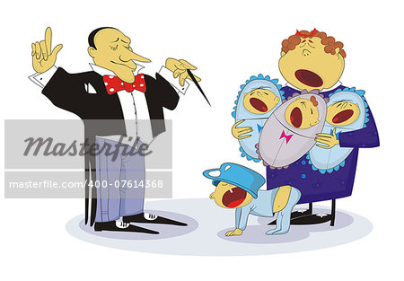 conductor (probably a father) and a chorus which consisting of a mommy and her crying children