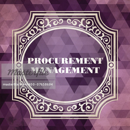 Procurement Management Concept. Vintage design. Purple Background made of Triangles.