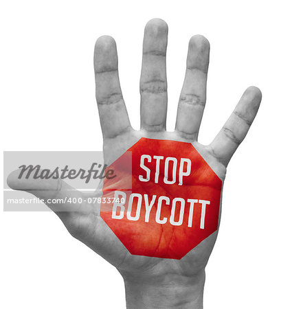 Stop Boycott Sign Painted - Open Hand Raised, Isolated on White Background.