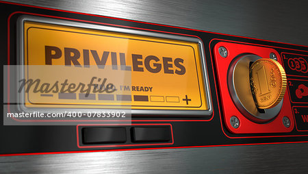 Privileges - Inscription on Display of Vending Machine.