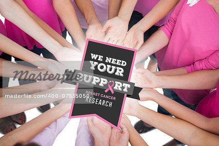 Hands joined in circle holding breast cancer struggle symbol against breast cancer awareness message