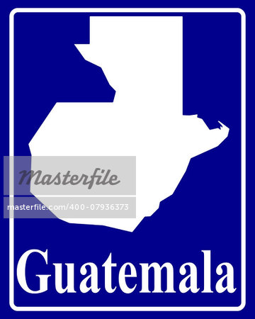 sign as a white silhouette map of Guatemala with an inscription on a blue background