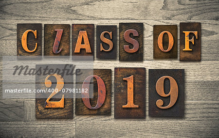 The words "CLASS OF 2019" written in vintage wooden letterpress type.