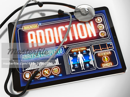 Addiction - Diagnosis on the Display of Medical Tablet and a Black Stethoscope on White Background.