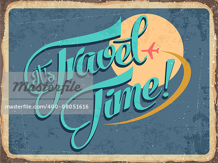 Retro metal sign "it's travel time", eps10 vector format