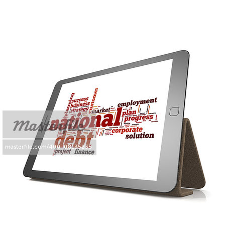 National debt word cloud on tablet image with hi-res rendered artwork that could be used for any graphic design.