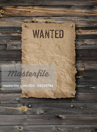 Wild West wanted poster on weathered plank wood wall