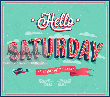 Hello Saturday typographic design. Vector illustration.