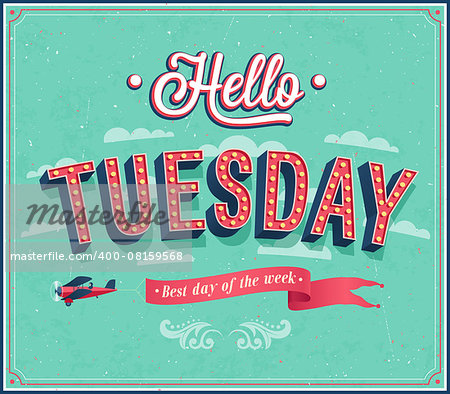 Hello Tuesday typographic design. Vector illustration.