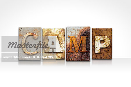 The word "CAMP" written in rusty metal letterpress type isolated on a white background.