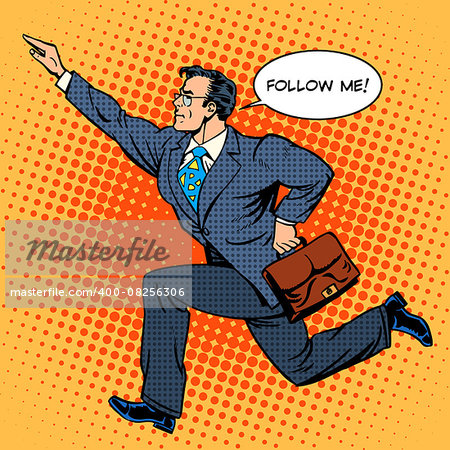 Super hero businessman runs forward screaming follow me. Pop art retro style. The business people. Man at work