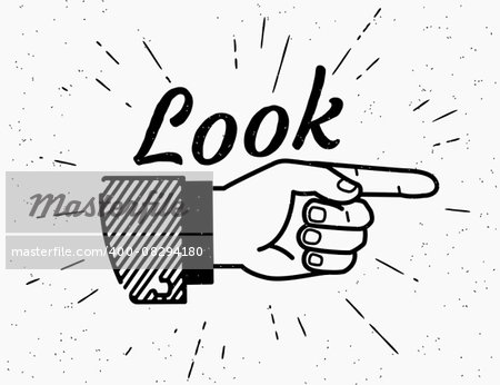 Human vintage hand drawing with pointing finger in retro style with lettering look here isolated on white background