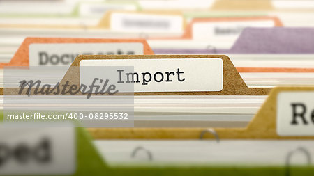 File Folder Labeled as Import in Multicolor Archive. Closeup View. Blurred Image.