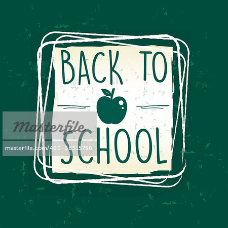 back to school text with apple symbol in frame over green old paper background, education concept