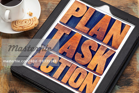 plan, task, action word abstract -   text in vintage letterpress wood type on a digital tablet with a cup of coffee, management concept