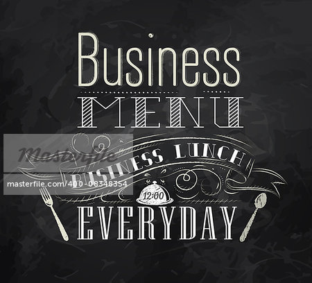 Business menu lettering business lunch everyday stylized drawing with chalk on blackboard
