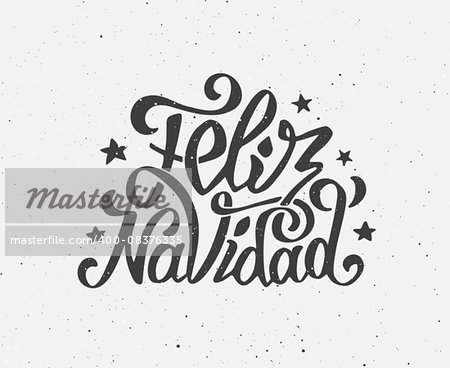 Vintage Feliz navidad greeting card with hand-drawn typography on white grunge paper texture. Merry Christmas greetings in spanish language. Retro letterpress poster for Christmas. Vector background