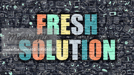 Fresh Solution Concept. Fresh Solution Drawn on Dark Wall. Fresh Solution in Multicolor. Fresh Solution Concept. Modern Illustration in Doodle Design of Fresh Solution.