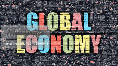 Global Economy. Multicolor Inscription on Dark Brick Wall with Doodle Icons. Global Economy Concept in Modern Style. Doodle Design Icons. Global Economy on Dark Brickwall Background. Global Economy. Multicolor Inscription on Dark Brick Wall with Doodle Icons. Global Economy Concept in Modern Style. Doodle Design Icons. Global Economy on Dark Brickwall Background.