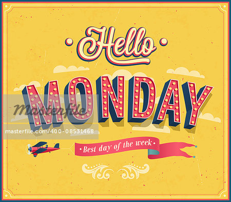 Hello Monday typographic design. Vector illustration.